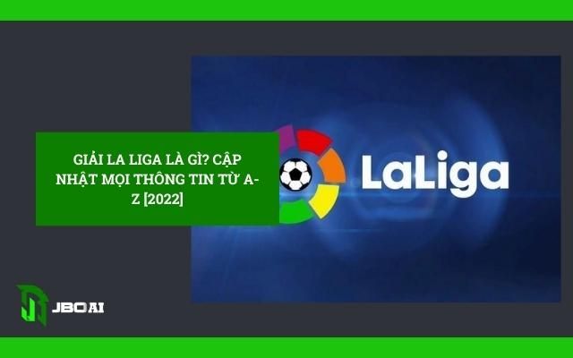 Giải La Liga là gì
